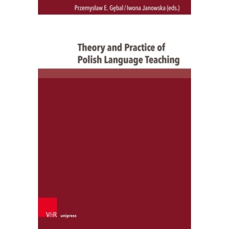 Theory and Practice of Polish Language Teaching: New Methodological Concepts
