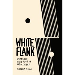 White Flank: Organizing White People for Racial Justice