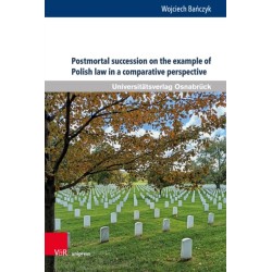 Postmortal succession on the example of Polish law in a comparative perspective: Between inheritance law and nonprobate transfers