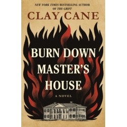Burn Down Master's House: A Novel