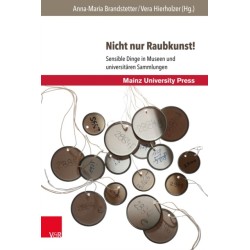 Nicht nur Raubkunst!: Sensible Dinge in Museen und universitaren Sammlungen