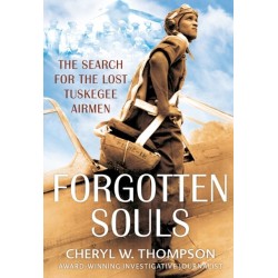 Forgotten Souls: The Search for the Lost Tuskegee Airmen
