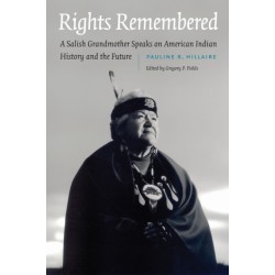 Rights Remembered: A Salish Grandmother Speaks on American Indian History and the Future
