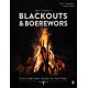 Beer Country's Blackouts & Boereworks: Forty Bright Braai Recipes for Dark Times