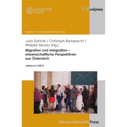 Migration und Integration – wissenschaftliche Perspektiven aus Osterreich: Jahrbuch 2/2013