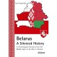 Belarus - A Silenced History: A Chronological Account from the Middle Ages to the War in Ukraine