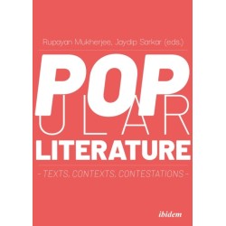 Popular Literature: Texts, Contexts, Contestations