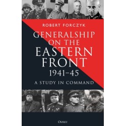 Generalship on the Eastern Front, 1941–45: A Study in Command