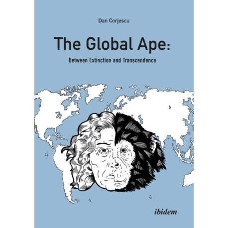 The Global Ape: Between Extinction and Transcendence