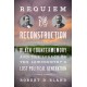 Requiem for Reconstruction: Black Countermemory and the Legacy of the Lowcountry's Lost Political Generation