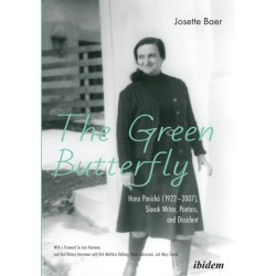 The Green Butterfly: Hana Ponicka (1922–2007), Slovak Writer, Poetess, and Dissident