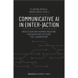 Communicative AI in (Inter-)Action: Investigating Human-Machine Encounters outside the Laboratory