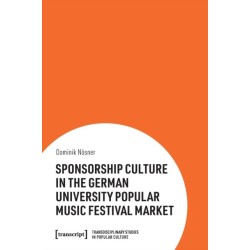 Sponsorship Culture in the German University Popular Music Festival Market