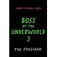 Boss of the Underworld: Shirley vs Seven Deadly Dangers: Book 3