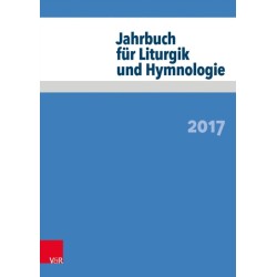 Jahrbuch fur Liturgik und Hymnologie: 2017