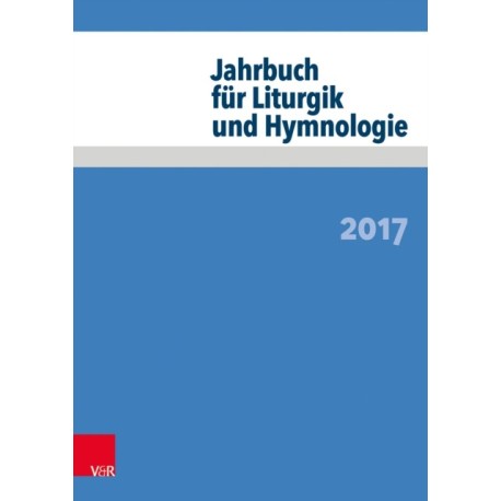 Jahrbuch fur Liturgik und Hymnologie: 2017