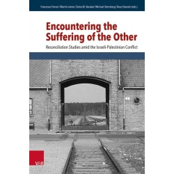 Encountering the Suffering of the Other: Reconciliation Studies amid the Israeli-Palestinian Conflict