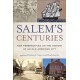 Salem's Centuries: New Perspectives on the History of an Old American City