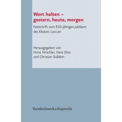 Wort halten – gestern, heute, morgen: Festschrift zum 850-jahrigen Jubilaum des Klosters Loccum