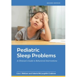 Pediatric Sleep Problems: A Clinician's Guide to Behavioral Interventions