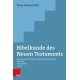 Bibelkunde des Neuen Testaments: Die kanonischen Schriften und die Apostolischen Vater. Uberblicke - Themakapitel - Glossar