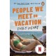 People We Meet On Vacation