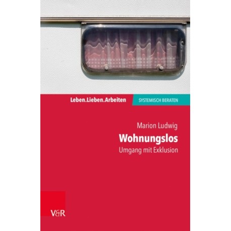 Wohnungslos – Umgang mit Exklusion