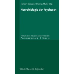 Neurobiologie der Psychosen