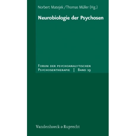 Neurobiologie der Psychosen