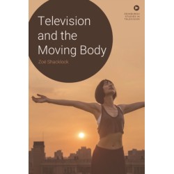 Television and the Moving Body