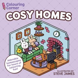 Colouring Corner: Cosy Homes: Adorable Homescapes for Hours of Colouring Fun
