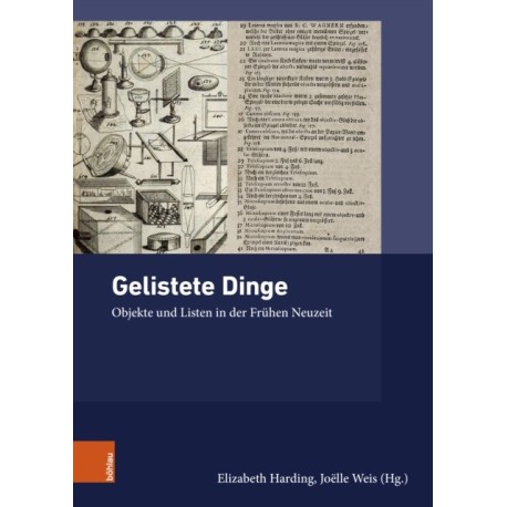 Gelistete Dinge: Objekte und Listen in der Fruhen Neuzeit