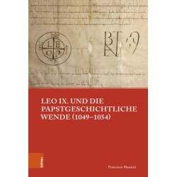 Leo IX. und die papstgeschichtliche Wende (1049–1054)