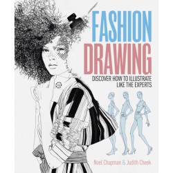 Fashion Drawing: Discover How to Illustrate Like the Experts