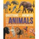 Questions and Answers About Animals: The Animal Kingdom as You've Never Seen It Before