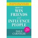 How To Win Friends and Influence People: The World's Best Selling Book on How to Succeed in Business