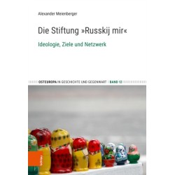 Die Stiftung „Russkij mir“: Ideologie, Ziele und Netzwerk