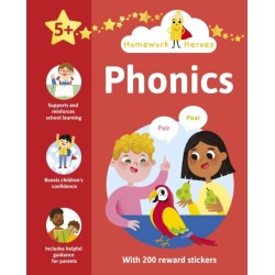 Homework Heroes: Phonics: With 200 Reward Stickers