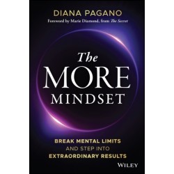 The More Mindset: Break Mental Limits and Step into Extraordinary Results