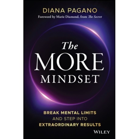 The More Mindset: Break Mental Limits and Step into Extraordinary Results
