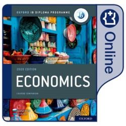 Oxford IB Diploma Programme: IB Economics Enhanced Online Course Book