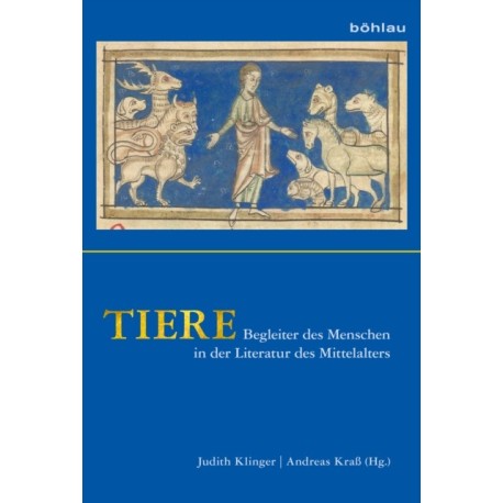 Tiere: Begleiter des Menschen in der Literatur des Mittelalters