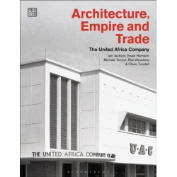 Architecture, Empire, and Trade: The United Africa Company