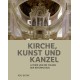 Kirche, Kunst und Kanzel: Luther und die Folgen der Reformation