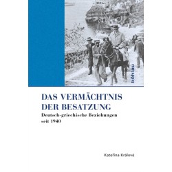 Das Vermachtnis der Besatzung: Deutsch-griechische Beziehungen seit 1940
