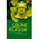 Grune Klassik: Goethes Naturverstandnis in Kunst und Wissenschaft