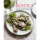 Rustica: Delicious Recipes for Village-Style Mediterranean Food