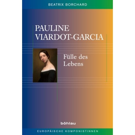 Pauline Viardot-Garcia: Fulle des Lebens