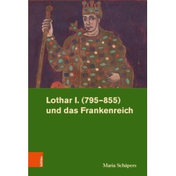 Lothar I. (795–855) und das Frankenreich