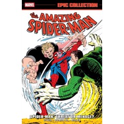 Amazing Spider-Man Epic Collection: Spider-Man - Threat Or Menace?